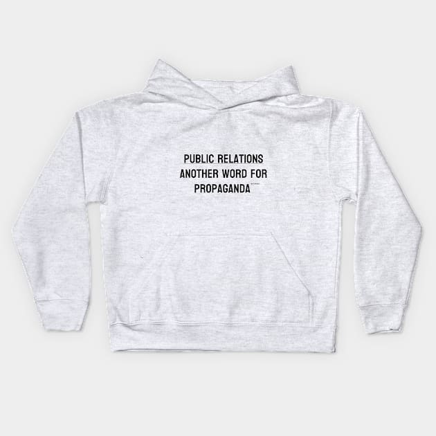 Public Relations is a Rebranding Kids Hoodie by Dynamik Design